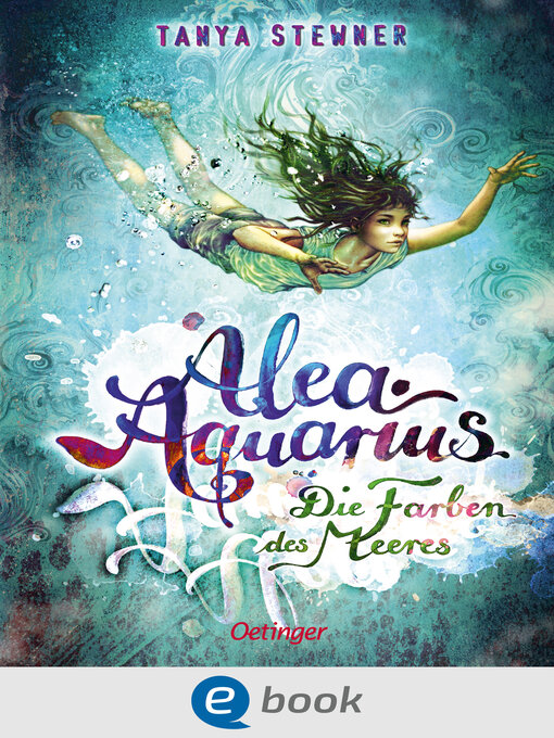 Title details for Alea Aquarius 2. Die Farben des Meeres by Tanya Stewner - Available